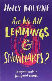 download 4 - Book Review- Are we all Lemmings and Snowflakes by Holly Bourne