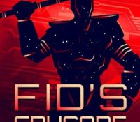 Book Review: Fid’s Crusade by David H Reiss