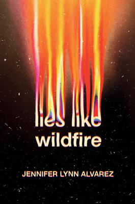 55894185 - Book Review for Lies like Wildfire by Jennifer Lynn Alvarez