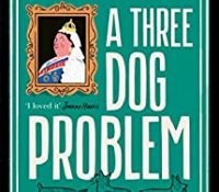Book Review- A Three Dog Problem by S. J. Bennett